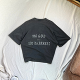 NO DARKNESS T-SHIRT